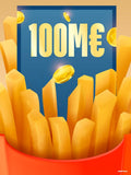 Affiche minimaliste rouge et jaune : un cornet rouge débordant de frites dorées devant un chèque bleu géant marqué cent millions, pièces d'or en suspension
